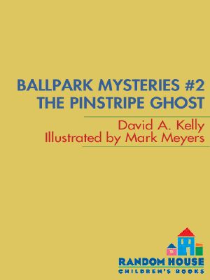 [Ballpark Mysteries 02] • The Pinstripe Ghost